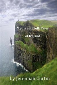 Myths and Folk Tales of Ireland