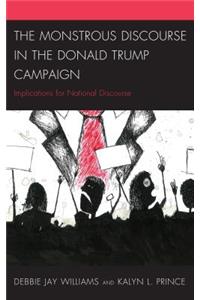 The Monstrous Discourse in the Donald Trump Campaign