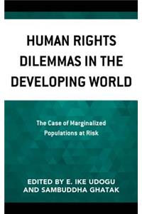 Human Rights Dilemmas in the Developing World