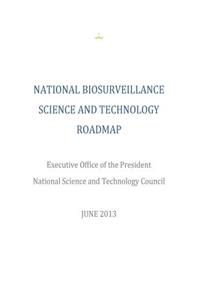National Biosurveillance Science and Technology Roadmap