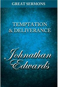 Great Sermons - Temptation & Deliverance