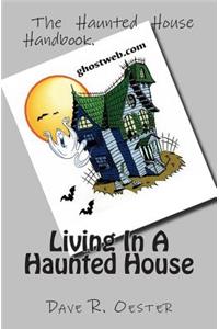 Living In A Haunted House