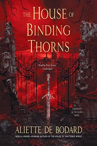 The House of Binding Thorns Lib/E