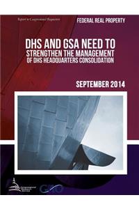 FEDERAL REAL PROPERTY DHS and GSA Need to Strengthen the Management of DHS Headquarters Consolidation