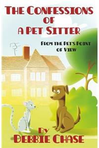 Confessions of a Pet Sitter
