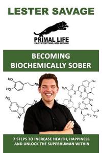 Becoming Biochemically Sober