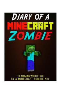 Diary of a Minecraft Zombie