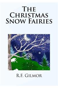 The Christmas Snow Fairies