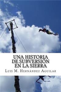 Una Historia de Subversión en la Sierra