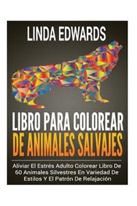 Libro Para Colorear De Animales Salvajes
