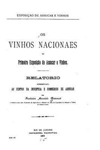 Os vinhos nacionais na primeira Exposiçao de Assucar e Vinhos