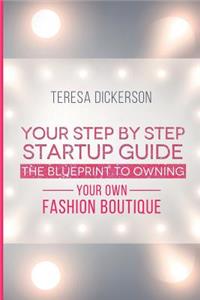 Blue Print To Owning Your Own Fashion Boutique