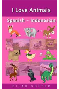 I Love Animals Spanish - Indonesian