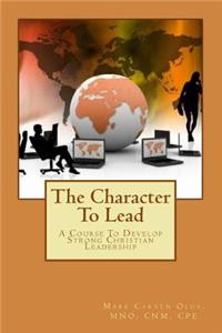 Character To Lead