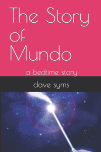 Story of Mundo: a bedtime story