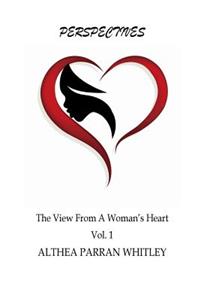 Perspectives A View fro a Woman's Heart Vol. 1