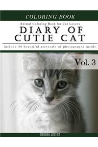 Diary of Cutie Cat, Animal Coloring Book for Kitten Cat Lovers