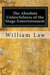 The Absolute Unlawfulness of the Stage-Entertainment