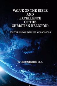 Value of the Bible and Excellence of the Christian Religion