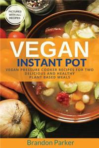 Vegan Instant Pot Cookbook