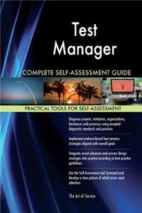 Test Manager Complete Self-Assessment Guide