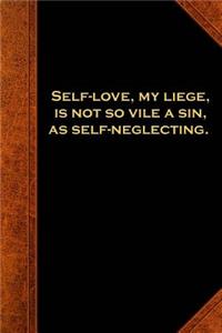 Shakespeare Quote Journal Self Love Sin Neglecting
