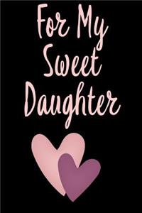 For My Sweet Daughter