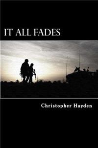 It All Fades