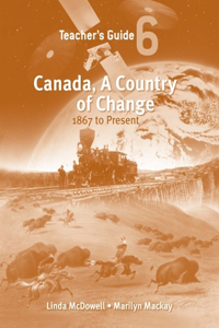 Canada, A Country of Change: Teacher's Guide