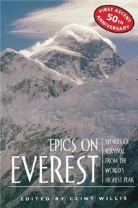 Epics on Everest: Stories of Survival from the World's Highest Peak