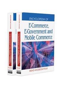 Encyclopedia of E-Commerce, E-Government, and Mobile Commerce (2 Volume Set)