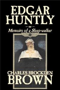 Edgar Huntly by Charles Brockden Brown, Fantasy, Historical, Literary
