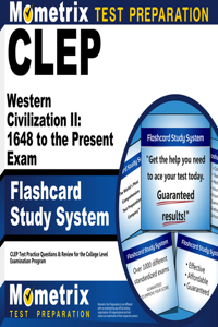 CLEP Western Civilization II: 1648 to the Present Exam Flashcard Study System