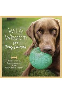 Wit and Wisdom for Dog Lovers