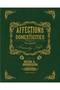 Affections and Domesticities
