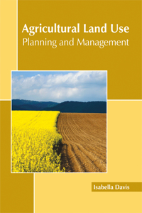 Agricultural Land Use: Planning and Management