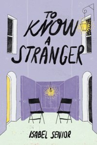 To Know A Stranger