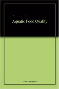 Aquatic Food Quality