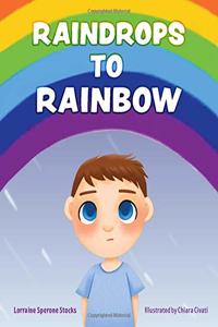 Raindrops to Rainbow