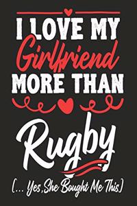 I love my Girlfriend More Than Rugby (...yes, she bought me this)