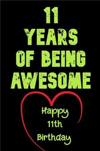 11 Years Of Being Awesome Happy 11th Birthday