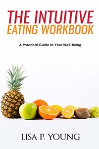 The Intuitive Eating Workbook