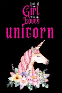 Just A Girl Who Loves Unicorn