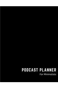 Podcast Planner for Minimalists