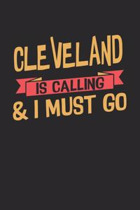 Cleveland is calling & I must go