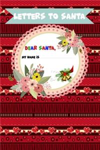 Letter to Santa - Dear Santa - My name is