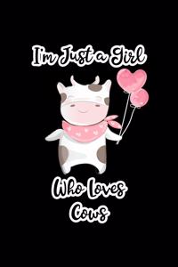 I'm Just a Girl Who Loves Cows