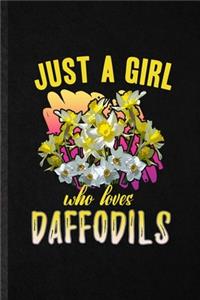 Just a Girl Who Loves Daffodils