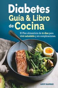 Diabetes guía y libro de cocina