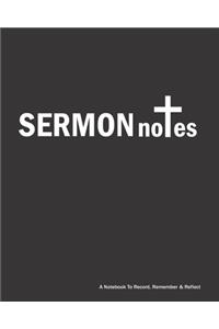 SERMON NOTES A Notebook To Record, Remember & Reflect